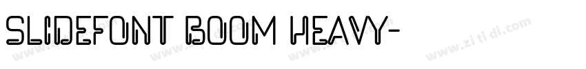 Slidefont Boom Heavy字体转换